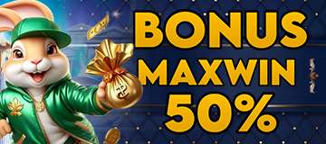 BONUS MAXWIN 50%